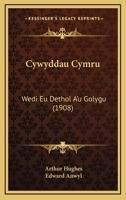 Cywyddau Cymru: Wedi Eu Dethol A'u Golygu (1908) 1168233607 Book Cover