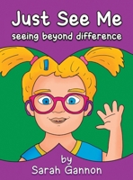 Just See Me 1035872889 Book Cover