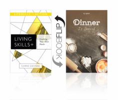 Cooking Your Own Meals/ Dinner Is Served (Living Skills) 1680210432 Book Cover