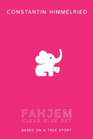 Fahjem: clear blue sky 1985082144 Book Cover
