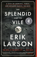 The Splendid and the Vile 0385348711 Book Cover