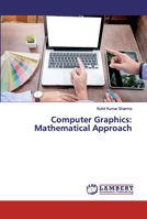 Computer Graphics: Mathematical Approach 6139815983 Book Cover