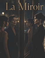La Miroir B0H21HPG5V Book Cover