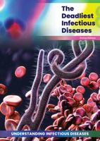 The Deadliest Infectious Diseases 1678201561 Book Cover