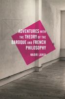 The Baroque from Philosophy to Architecture: Deleuze, Lacan and Badiou 1474228542 Book Cover
