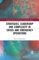 Strategies, Leadership and Complexity in Crisis and Emergency Operations 0367242796 Book Cover
