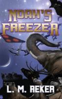 Noah's Freezer 1629896497 Book Cover