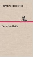 Der Wilde Heide 3842406037 Book Cover