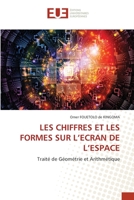 Les Chiffres Et Les Formes Sur l'Ecran de l'Espace 6203447382 Book Cover