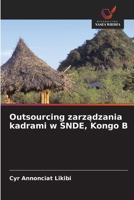 Outsourcing zarzadzania kadrami w SNDE, Kongo B (Polish Edition) 663014533X Book Cover