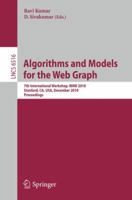 Algorithms and Models for the Web-Graph: 7th International Workshop, WAW 2010, Stanford, CA, USA, December 13-14, 2010, Proceedings 3642180086 Book Cover