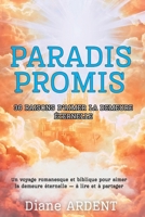PARADIS PROMIS : 36 RAISONS D’AIMER LA DEMEURE ÉTERNELLE: Un voyage romanesque et biblique pour aimer la demeure éternelle — 36 raisons à lire et à partager B0FZ2XNDF1 Book Cover
