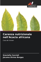 Carenza nutrizionale nell'Acacia africana (Italian Edition) 6209704492 Book Cover