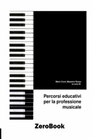 Percorsi educativi per la professione musicale 886711168X Book Cover