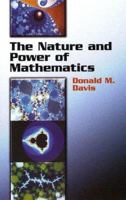 The Nature and Power of Mathematics (Dover Books on Mathematics) 0691025622 Book Cover