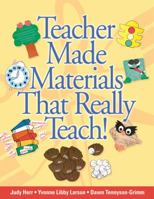 Teacher Made Materials That Really Teach! 1401824285 Book Cover