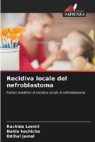 Recidiva locale del nefroblastoma (Italian Edition) 6208355095 Book Cover