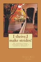 I thrive,I make strides!: 31 inspirational affirmations for a growth mindset 1722137959 Book Cover