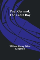 Paul Gerrard, the Cabin Boy 9357398716 Book Cover