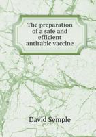 The Preparation of a Safe and Efficient Antirabic Vaccine 1347379959 Book Cover