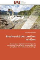Biodiversita(c) Des Carria]res Minia]res 3841780326 Book Cover