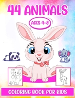 44 Animals Coloring Book For Kids Ages 4-8: 44 Animals Coloring Pages and Fun Facts including Giraffe, Squirrel, Hedgehog and more B09CKN87TS Book Cover
