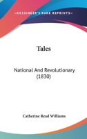 Tales, National and Revolutionary 0548690278 Book Cover