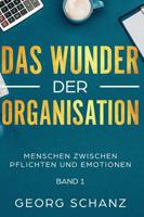 Das Wunder der Organisation 3746955548 Book Cover