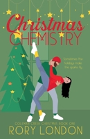 Christmas Chemistry: Coleman Creek Christmas Book One B0CPC7JVGV Book Cover