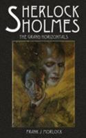 Sherlock Holmes: The Grand Horizontals 1932983473 Book Cover