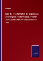 Ueber Die Transformation Der Allgemeinen Gleichung Des Zweiten Grades 3743651378 Book Cover