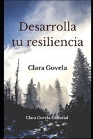 Desarrolla tu resiliencia B093RP1JT5 Book Cover