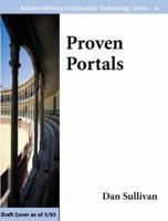 Proven Portals: Best Practices for Planning, Designing, and Developing Enterprise Portals 0321125207 Book Cover