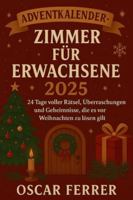 ADVENTSKALENDER-AUSFLUG ZIMMER FÜR ERWACHSENE 2025 B0G2QPFJP1 Book Cover