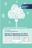 Design of Algorithms for Data Security in Cloud Environment 613891189X Book Cover
