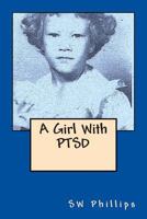 A Girl With PTSD 1494974460 Book Cover