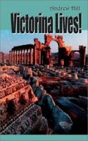 Victorina Lives! 0759698856 Book Cover