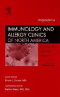 Angioedema, An Issue of Immunology and Allergy Clinics (Volume 26-4) 1416038094 Book Cover