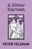 A Bitter Harvest 099433267X Book Cover