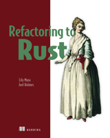 Refactoring to Rust 1617299014 Book Cover
