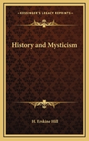 History And Mysticism 1425331815 Book Cover
