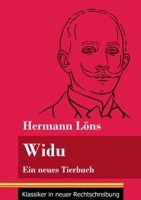 Widu: Ein neues Tierbuch (Band 131, Klassiker in neuer Rechtschreibung) 3847850938 Book Cover