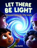 Let There Be Light B0GGHKKBP7 Book Cover