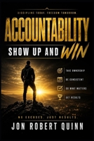 Accountability: Show Up and Win B0BR73RRYW Book Cover