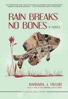 Rain Breaks No Bones 1636141730 Book Cover