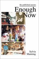 Enough Now: the published poems 059525358X Book Cover