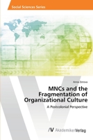 MNCs and the Fragmentation of Organizational Culture 6202212489 Book Cover