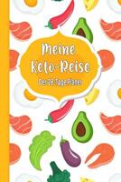 Meine Keto-Reise: Der 28-Tage Planer: Ketogene Di�t Tagebuch zum Ausf�llen - Design "Keto Food abstract" 1077971818 Book Cover