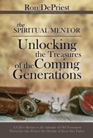 Spiritual Mentor: Unlocking the Treasures of Coming Generations 1984992244 Book Cover