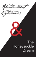 Abandonment Nightmares & The Honeysuckle Dream B0GYZJY9DL Book Cover